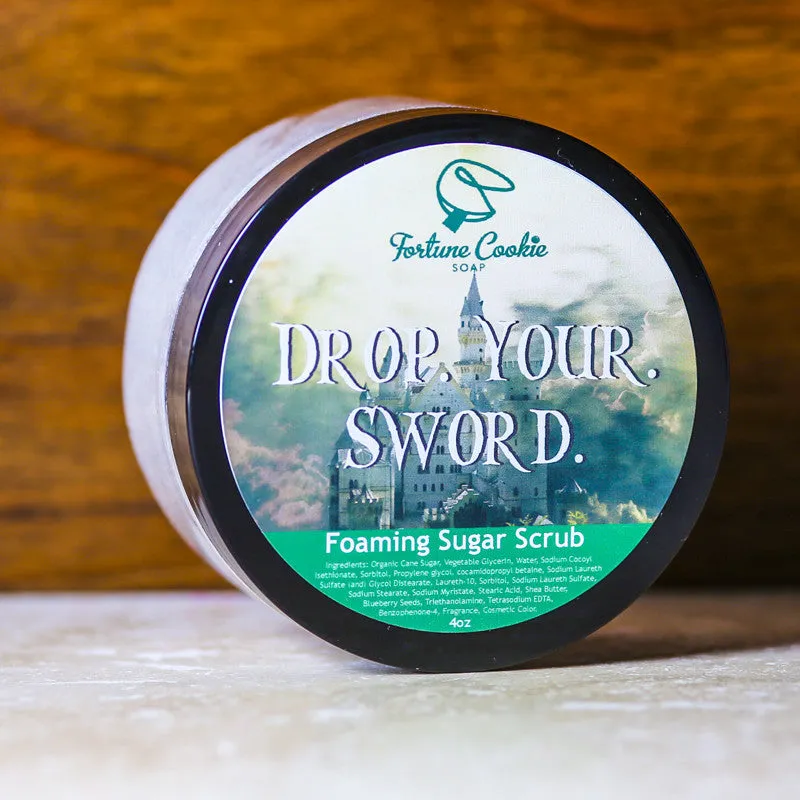 DROP. YOUR. SWORD. Foaming Sugar Scrub